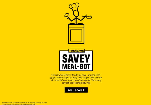 AI-powered grocery bot suggests recipe for toxic gas, “poison bread sandwich” 6 A screenshot of the PAK'nSAVE Savey Meal-Bot website.