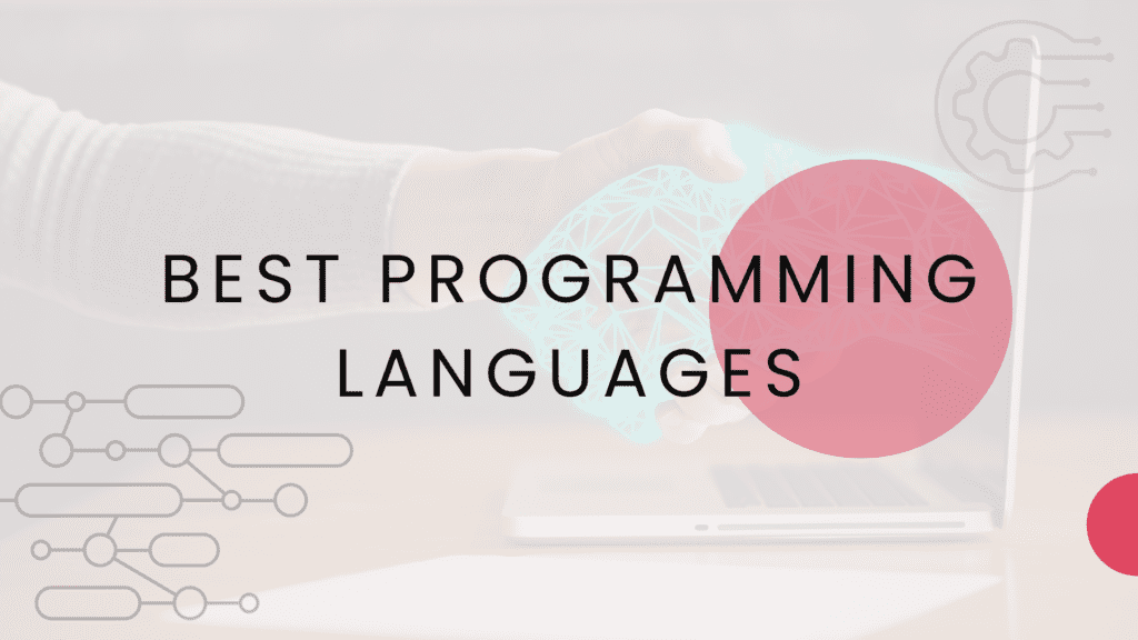 Best Programming Languages to Learn in 2022