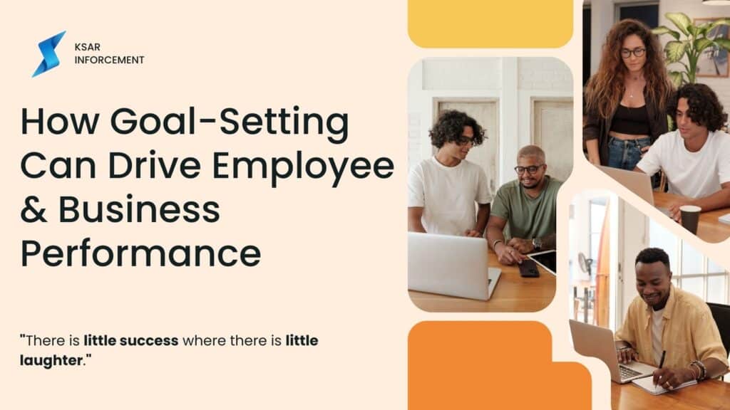 How Goal-Setting Can Drive Employee and Business Performance