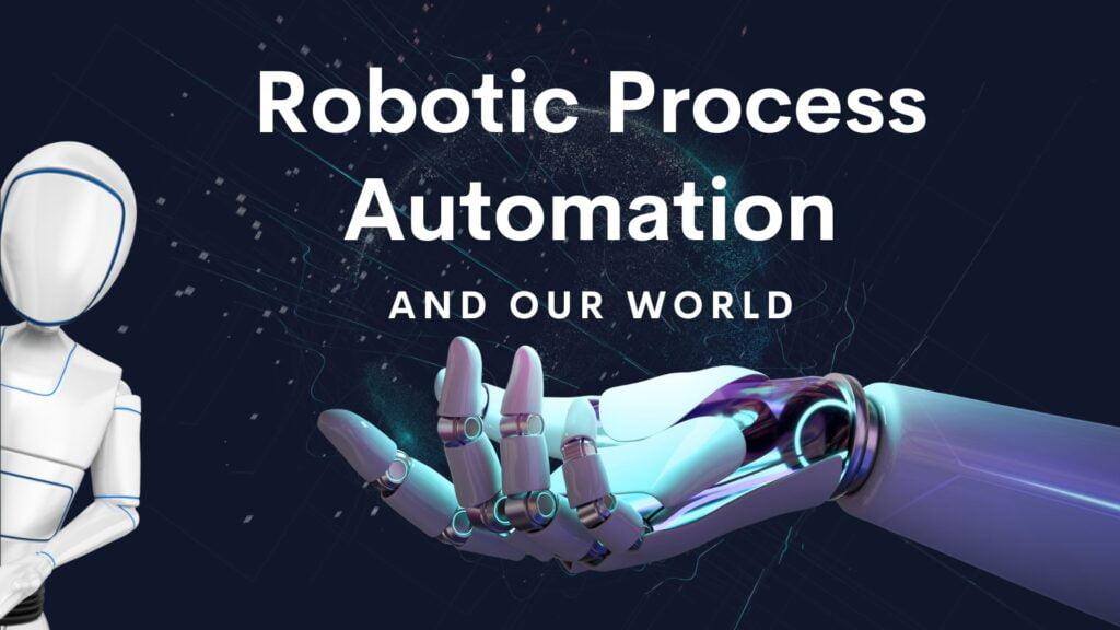 Robotic Process Automation