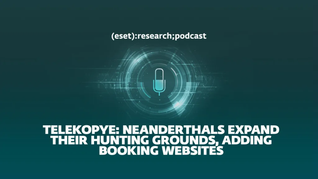 eset research podcast telekopye again